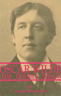 Oscar Wilde: The Double Image - The Double Image