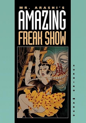 Mr. Arashi's Amazing Freak Show