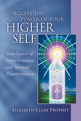 Access the Power of Your Higher Self