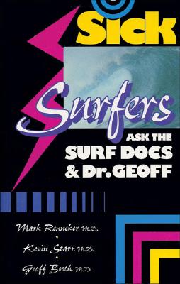 Sick Surfers Ask the Surf Docs & Dr Geoff