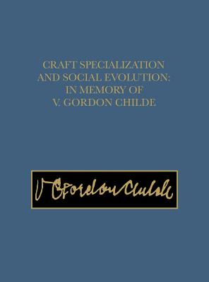 Craft Specialization and Social Evolution