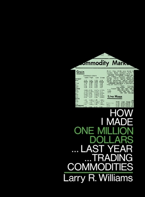 How I Made One Million Dollars Last Year Trading Commodities