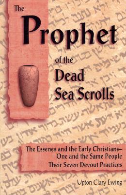 Prophet of the Dead Sea Scrolls