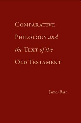 Comparative Philology and the Text of the Old Testament