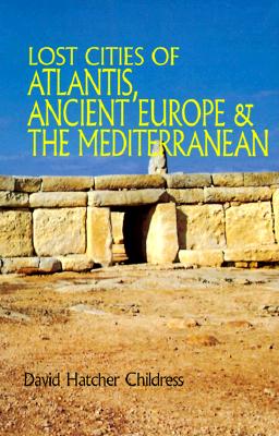 Lost Cities of Atlantis, Ancient Europe & the Mediterranean