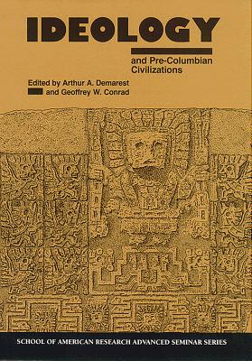 Ideology and Pre-Columbian Civilizations