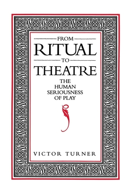 From Ritual to Theatre