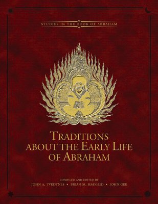 Traditions About the Early Life of Abraham