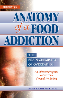 Anatomy of a Food Addiction