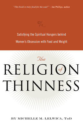 The Religion of Thinness