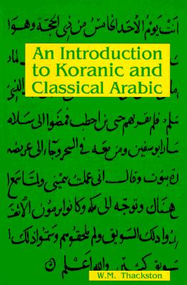 Introduction to Koranic & Classical Arabic