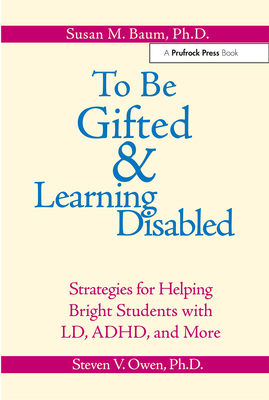 To Be Gifted & Learning Disabled