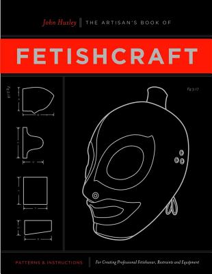 The Artisan's Book Of Fetishcraft