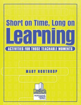 Short on Time, Long on Learning