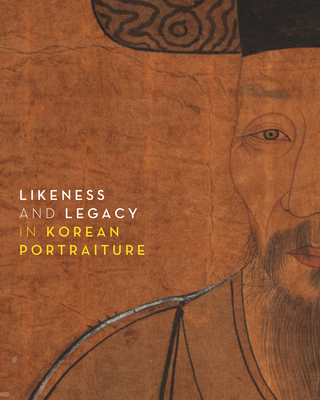 Likeness and Legacy in Korean Portraiture