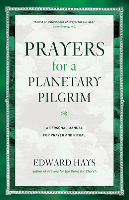 Prayers for a Planetary Pilgrim