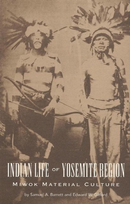 Indian Life of the Yosemite Region