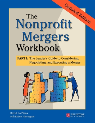 The Nonprofit Mergers Workbook Part I