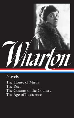 Edith Wharton: Novels (LOA #30)