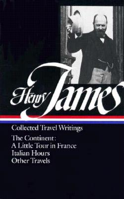 Henry James: Travel Writings Vol. 2 (LOA #65)