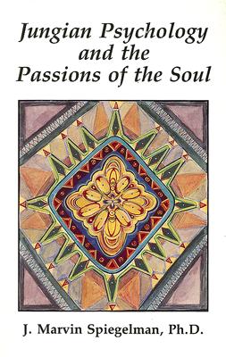 Jungian Psychology & the Passions of the Soul