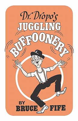 Dr Dropo's Juggling Buffoonery