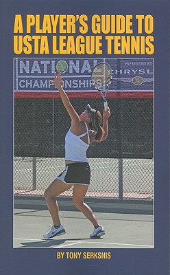 A Player's Guide to USTA League Tennis