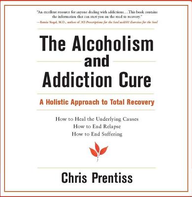 The Alcoholism and Addiction Cure