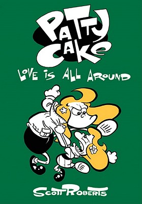 Patty Cake Volume 3: Love Is All Around