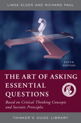 The Art of Asking Essential Questions