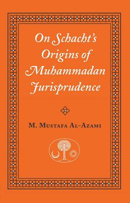 On Schacht's Origins of Muhammadan Jurisprudence