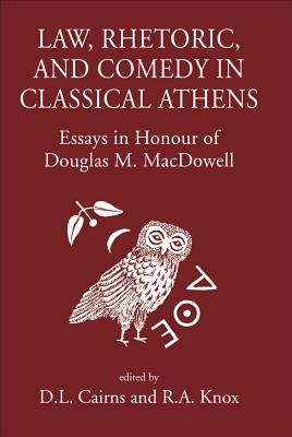 Law, Rhetoric and Comedy in Classical Athens