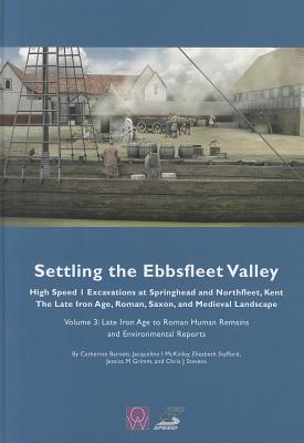 Settling the Ebbsfleet Valley vol 3