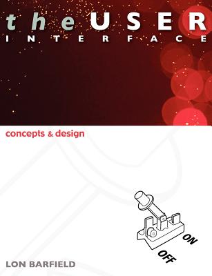 The User Interface; Concepts and Design