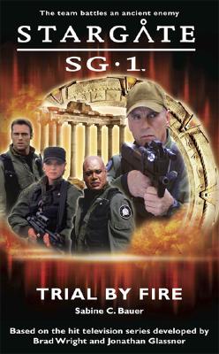 Stargate SG-1: Trial by Fire