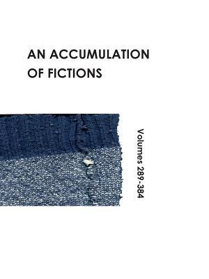 An Accumulation of Fictions