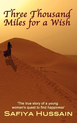 Three Thousand Miles for a Wish