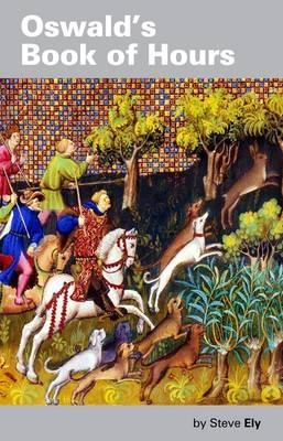 Oswald''s Book of Hours