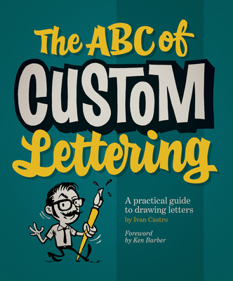 The ABC Of Custom Lettering