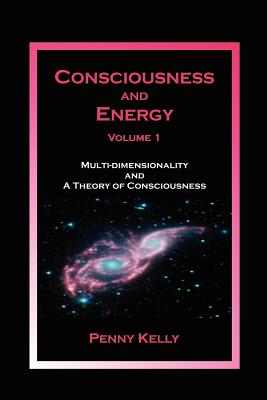 Consciousness and Energy, Vol. 1