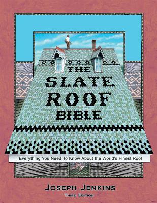 The Slate Roof Bible