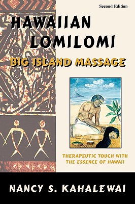 Hawaiian Lomilomi: Big Island Massage