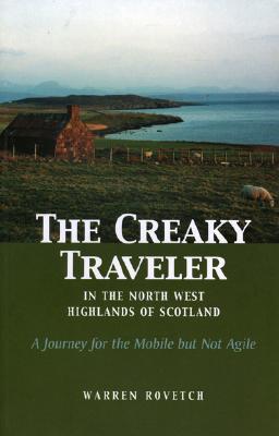 Creaky Traveler in the Northwest Highlands of Scotland