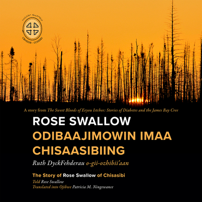 Rose Swallow Odibaajimowin imaa Chisaasibiing