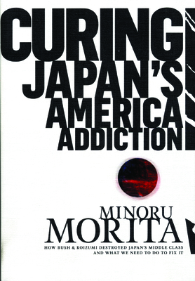 Curing Japan's America Addiction