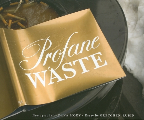 Profane Waste