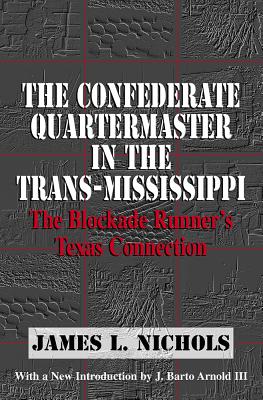 The Confederate Quartermaster in the Trans-Mississippi