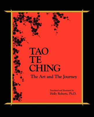 Tao Te Ching, The Art and The Journey