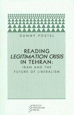 Reading Legitimation Crisis in Tehran