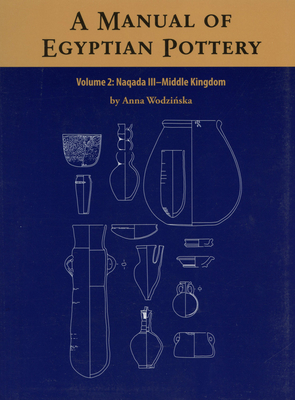 A Manual of Egyptian Pottery